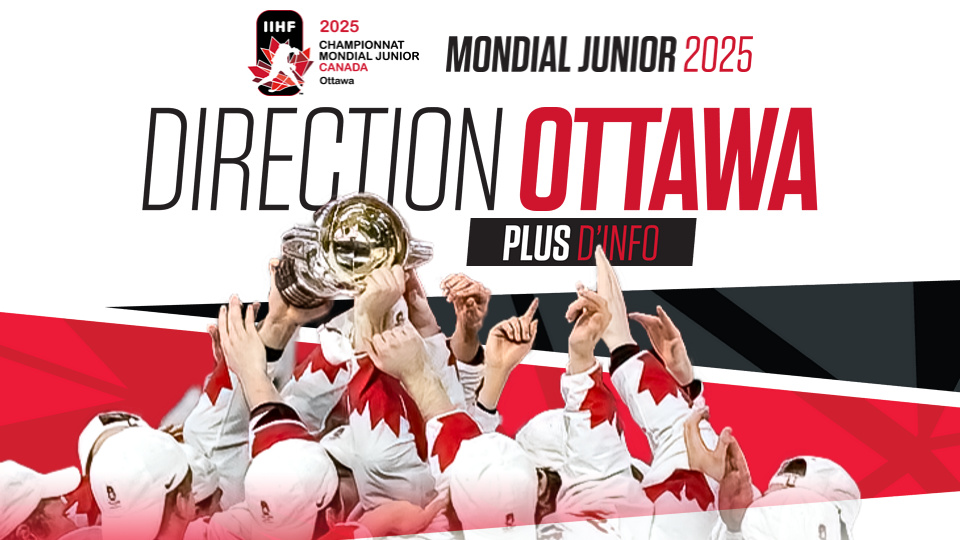 Ottawa accueillera le Championnat mondial junior 2025 de l’IIHF  Hockey Canada